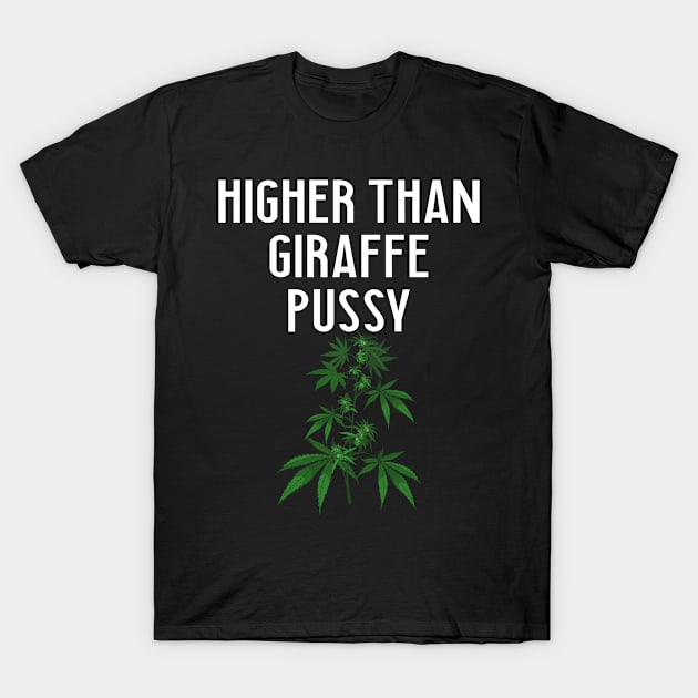 funny sayings marijuana cannabis plant smoke T-Shirt by RIWA